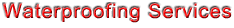 Waterproofing Services